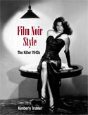 Film Noir Style - by Kimberly Truhler